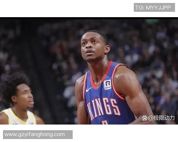 德阿隆福克斯引领国王崛起展现年轻球员的无限潜力与未来希望