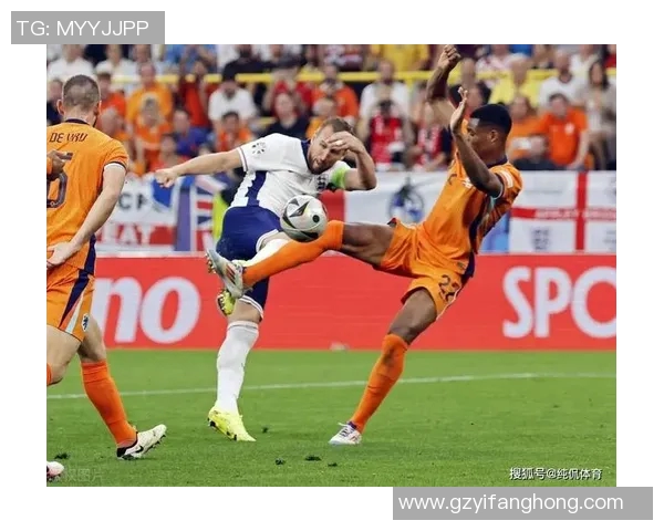 荷兰与英格兰精彩对决现场直播全程回顾与分析